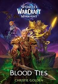 Blood Ties (World of Warcraft: Midnight) - Christie Golden, Titan Books Ltd
