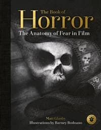 The Book of Horror - Matt Glasby, Quarto Publishing PLC