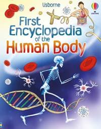 First Encyclopedia of the Human Body - Fiona Chandler, Holly Bathie, Usborne Publishing Ltd