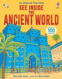 See Inside the Ancient World - Rob Lloyd Jones, Usborne Publishing Ltd
