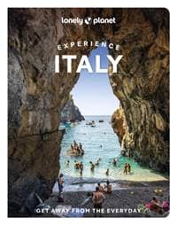 Lonely Planet Experience Italy - Lonely Planet, Lonely Planet Global Limited