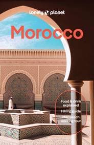 Lonely Planet Morocco - Lonely Planet, Helen Ranger, Jade Bremner, Narina Exelby, Sarah Gilbert, Tara Stevens, Lonely Planet Global Limited