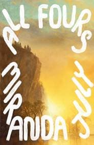 All Fours - Miranda July, Canongate Books