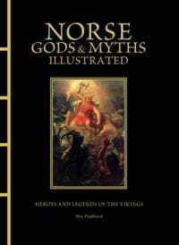 Norse Gods & Myths Illustrated - Ben Hubbard, Amber Books Ltd