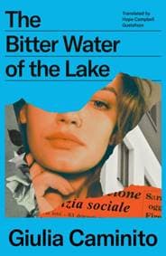 The Bitter Water of the Lake - Giulia (Author) Caminito, The Indigo Press