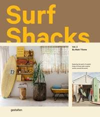 Surf Shacks Vol. 3 - Matt Titone, Die Gestalten Verlag