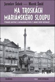 Na troskách mariánského sloupu - Jaroslav Šebek