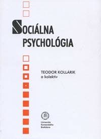 Sociálna psychológia - Teodor Kollárik a kol.