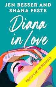 Zamilovaná Diana - Jen Besser, Shana Feste
