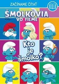 Šmolkovia vo filme – Začíname čítať - Kto je Šmolko? - autor neuvedený