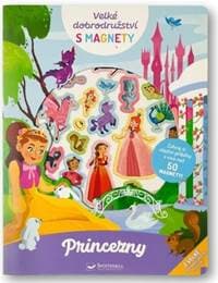 Velké dobrodružství s magnety Princezny - autor neuvedený