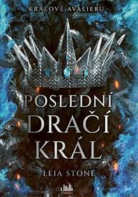 Králové Avalieru - Poslední dračí král - Stone Leia