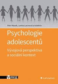Psychologie adolescentů - Petr Macek, Lenka Lacinová