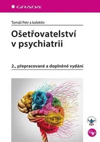 Ošetřovatelství v psychiatrii - Tomáš Petr