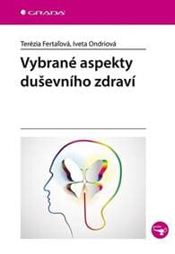 Vybrané aspekty duševního zdraví - Iveta Ondriová, Terézia Fertaľová