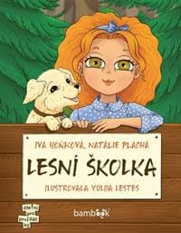 Lesní školka - Iva Hoňková, Natálie Plachá, Yuliia Lestes