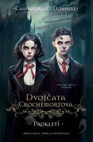 Dvojčata Crochemortova: Prokletí - O'Donnell Cassandra