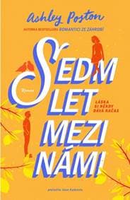 Sedm let mezi námi - Poston Ashley