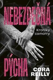 Nebezpečná pýcha - Reilly Cora