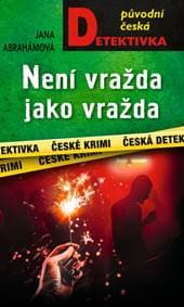 Není vražda jako vražda - Jana Abrahámová