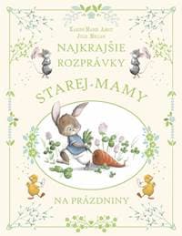 Najkrajšie rozprávky starej mamy na prázdniny - Amiot, Julie Mellan Karine-Marie