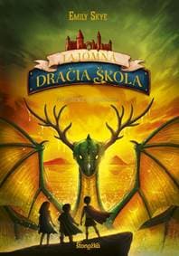 Tajomná dračia škola 4: Prebudenie plochonožca - Skye Emily