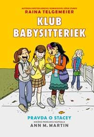Pravda o Stacey (Klub babysitteriek 2) - Raina Telgemeier, Ann M. Martin