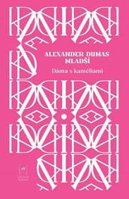 Dáma s kaméliami - Alexander ml. Dumas, Martina Mašlárová