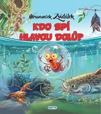 Mraveneček Zvídálek: Kdo spí hlavou dolů? - autor neuvedený