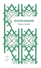 Dom v stráni - Martin Kukučín