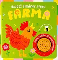 Nájdeš správny zvuk? Farma - autor neuvedený