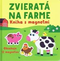 Zvieratá na farme - Kniha s magnetmi - Kolektív autorov