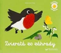 Spoznávaj dotykom - Zvieratá zo záhrady - Pinto Deborah