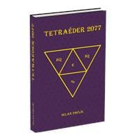 Tetraéder 2077 - Milan Pavlík