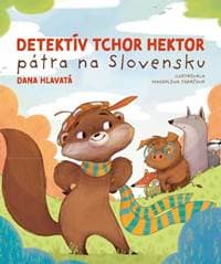 Detektív tchor Hektor pátra na Slovensku - Hlavatá Dana