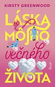Láska môjho večného života - Greenwood Kirsty