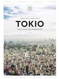 Tokio: Malý atlas pre hedonistov - Fleuri, Pierre Javelle Johann
