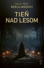 Tieň nad lesom - Börjlindovci Cilla a Rolf