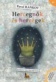 Hercegnők és hercegek - Pavol Rankov