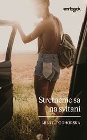 Stretneme sa na svitaní - Podhorská Mila G.