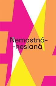 Nemastná-neslaná - kolektiv