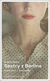 Sestry z Berlína Dny nadějí - Brigitte Riebeová