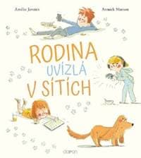 Rodina uvízlá v sítích - Amelie Javauxová, Annick Massonová