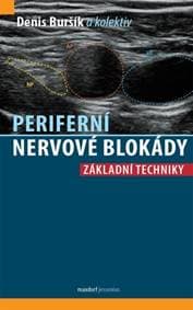 Periferní nervové blokády - Denis Buršík