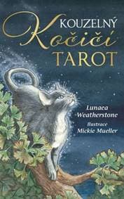 Kouzelný kočičí tarot - Lunaea Weatherstone, Mickie Mueller