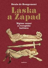 Láska a západ - Denis de Rougemont