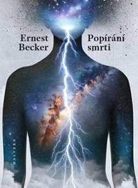 Popírání smrti - Ernest Becker