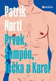 Prvok, Šampón, Tečka a Karel - Hartl Patrik
