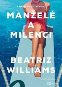 Manželé a milenci - Beatriz Williams