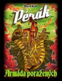 Pérák: Armáda poražených - Macek Petr